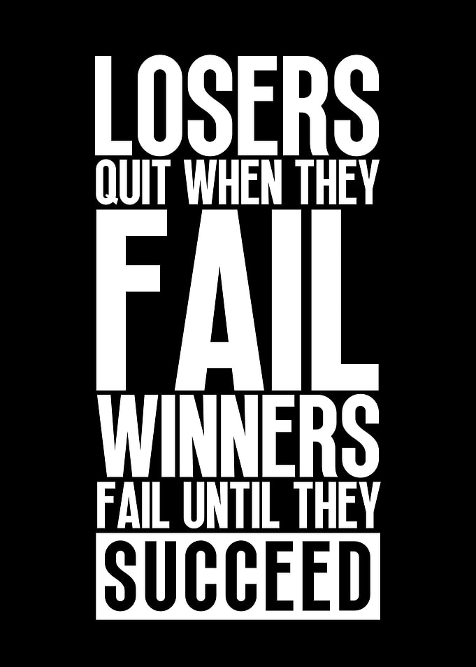 Winners Fail Until Succeed