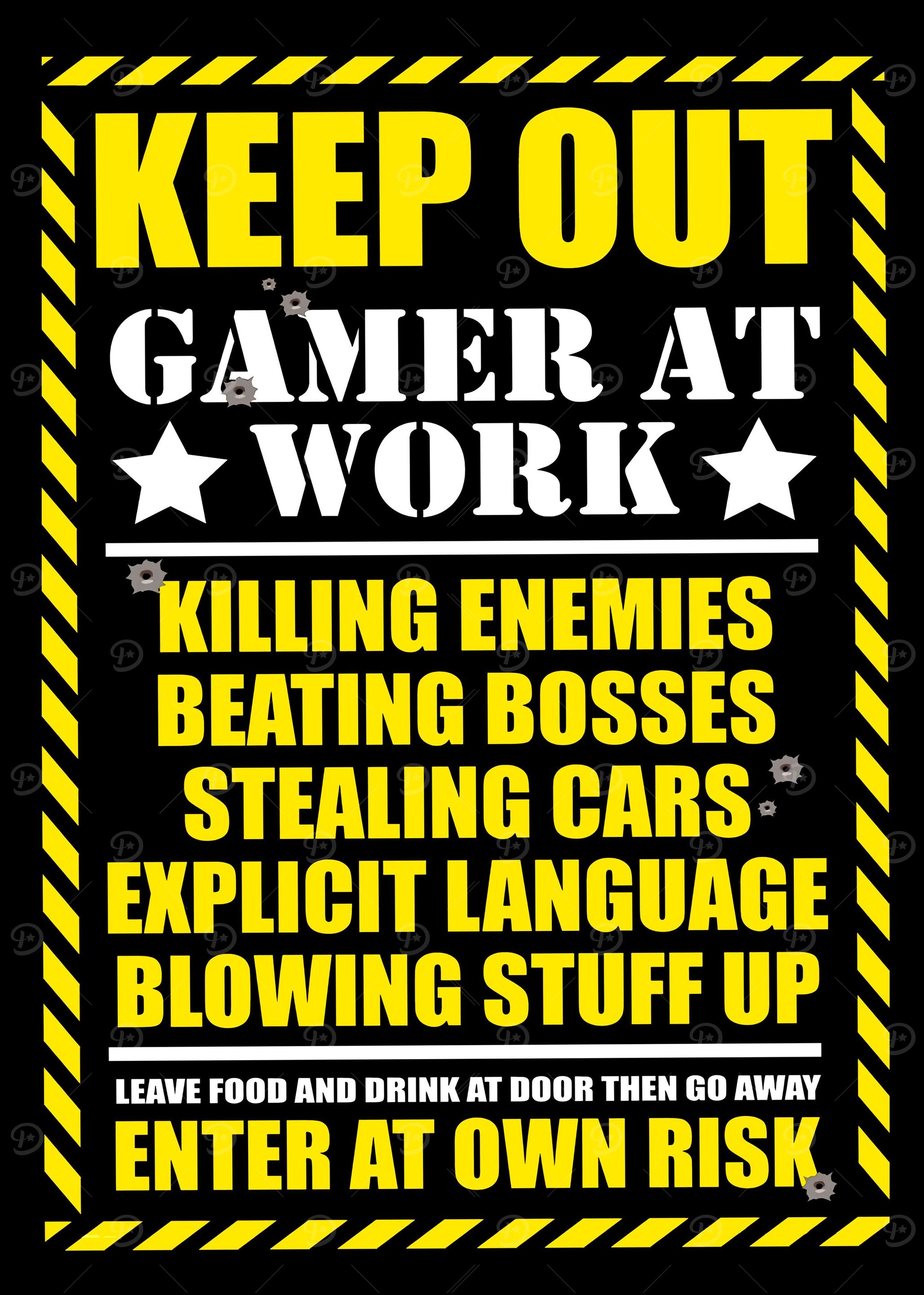 Keep Out Gamer At Work