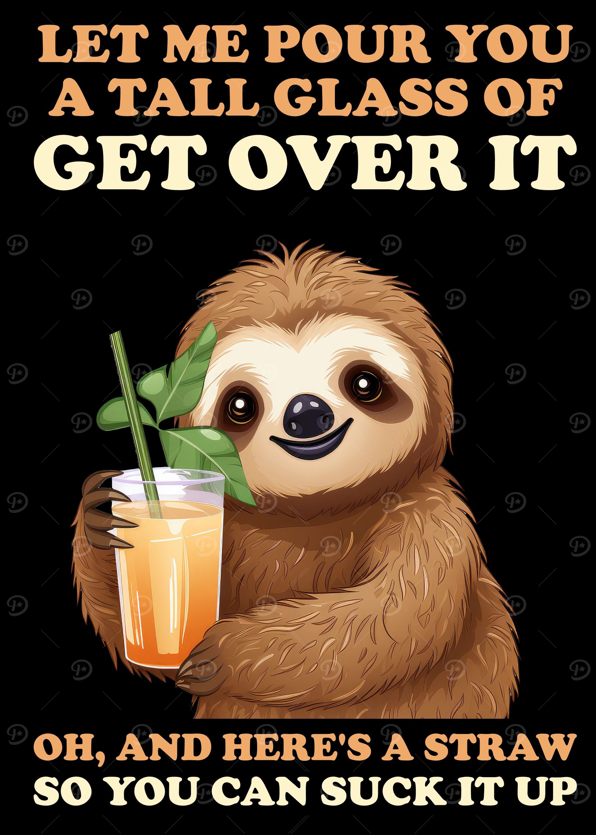 Funny Sloth Get Over It