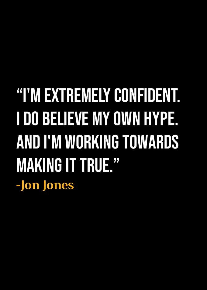 Jon Jones Quotes