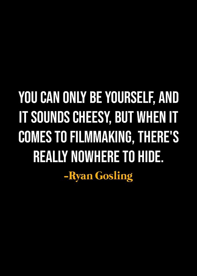 Ryan Gosling Quotes