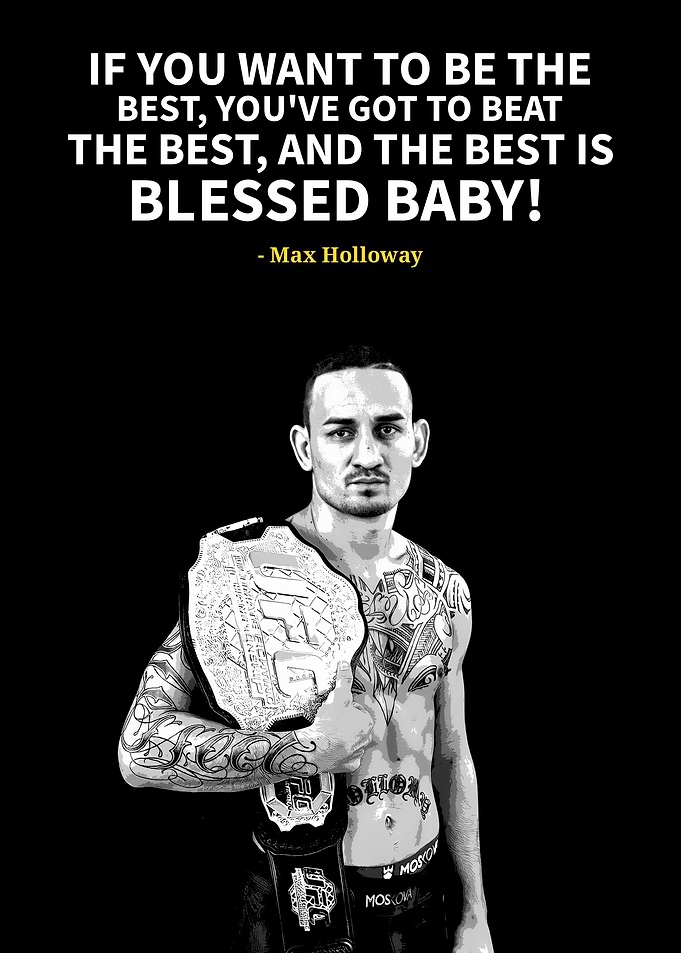Max Holloway quotes