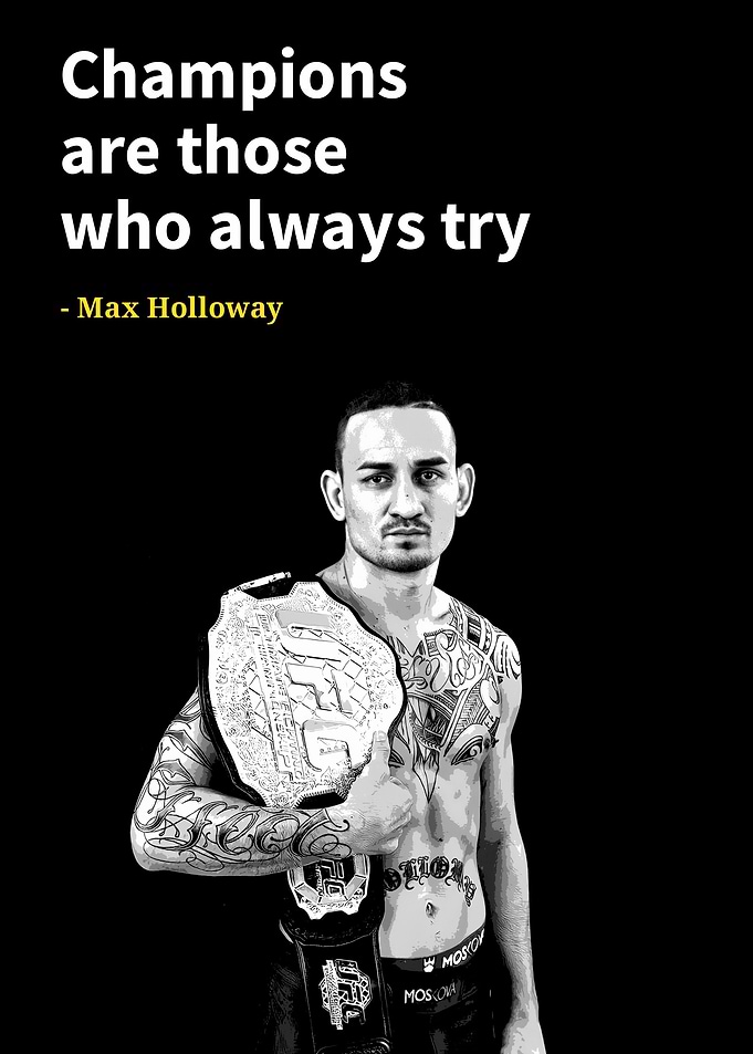 Max Holloway quotes
