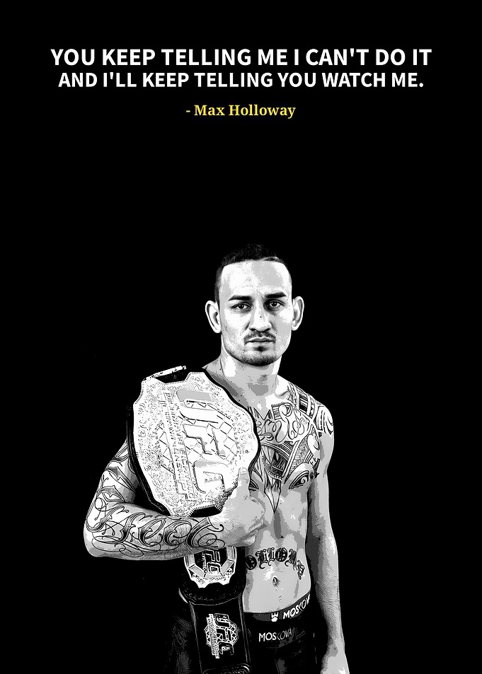 Max Holloway quotes