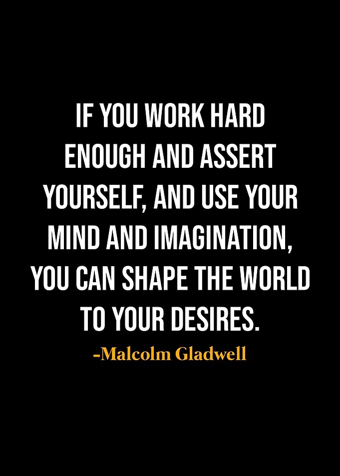 Malcolm Gladwell Quotes