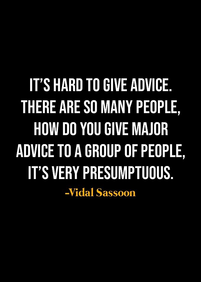 Vidal Sassoon Quotes