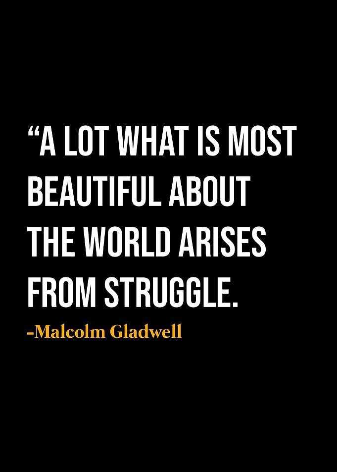 Malcolm Gladwell Quotes