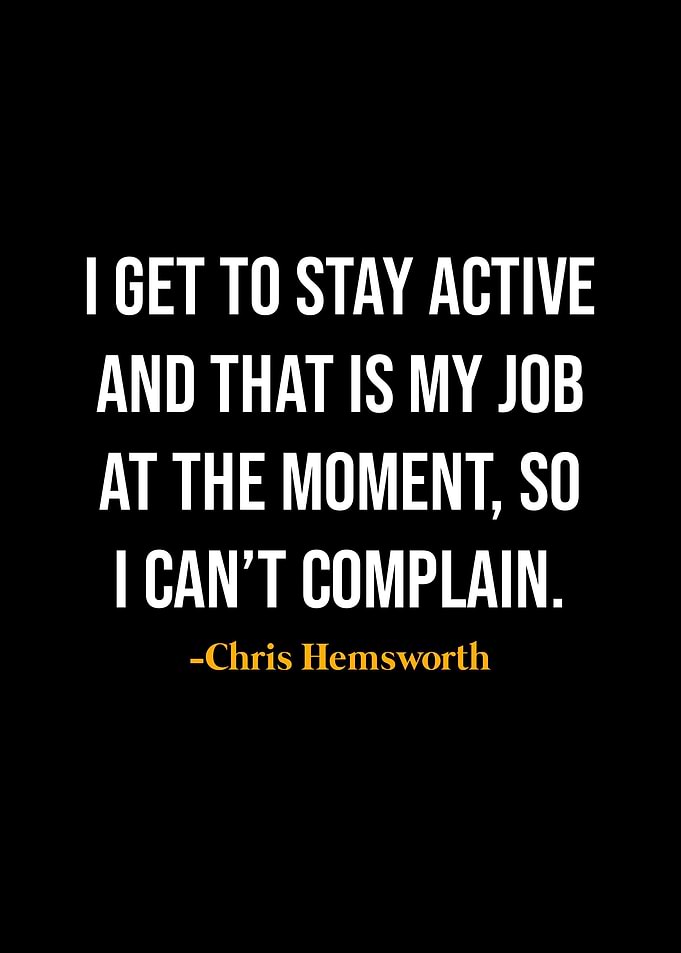Chris Hemsworth Quotes