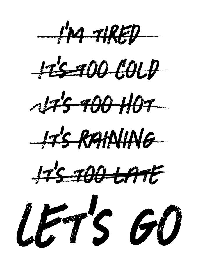 No Excuses Lets Go