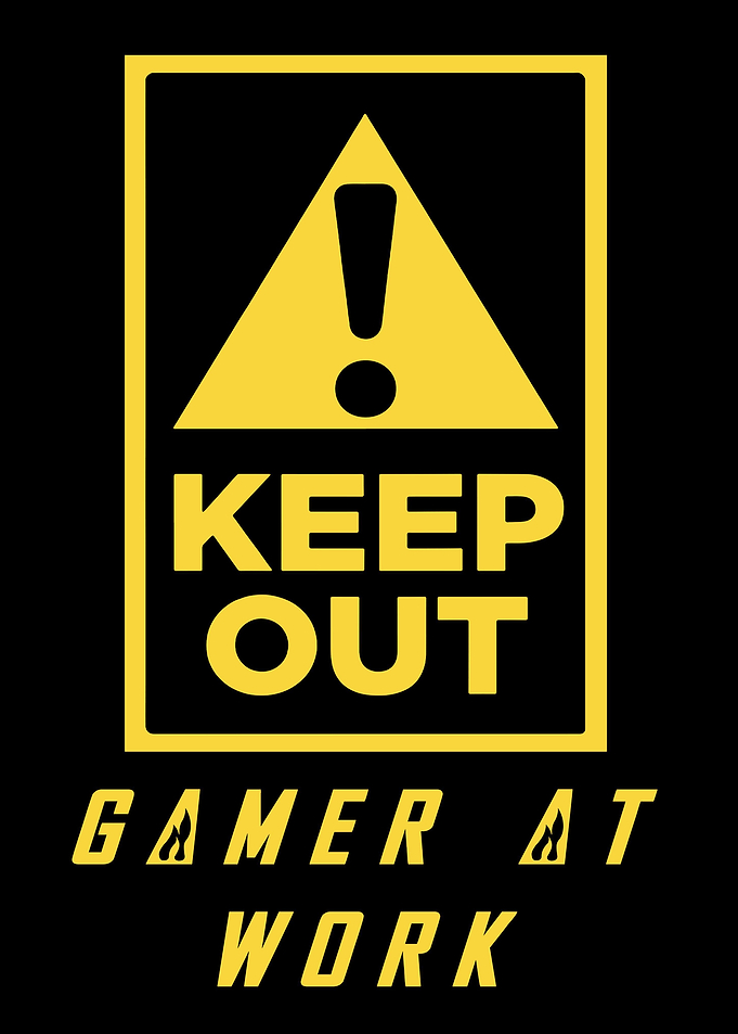 Keep Out Gamer At Work