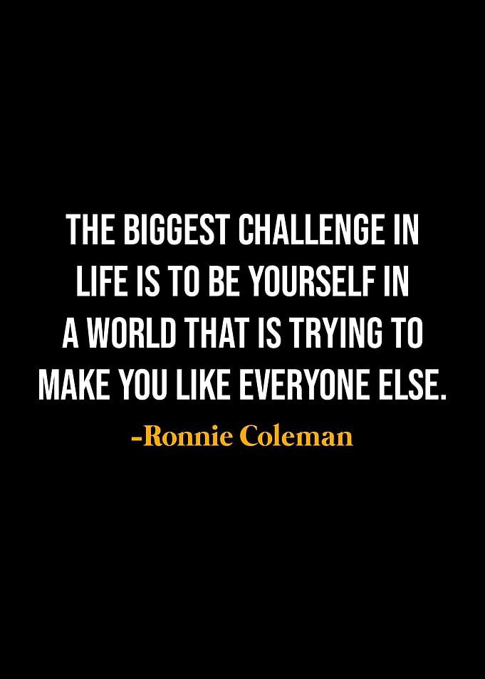 Ronnie Coleman Quotes