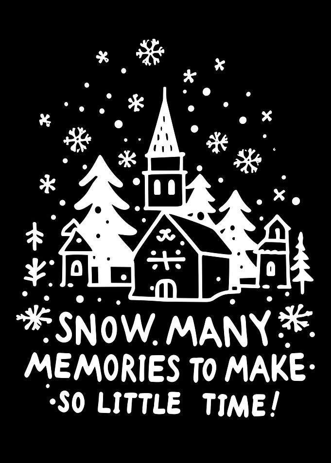 Snow Many Memories To Make