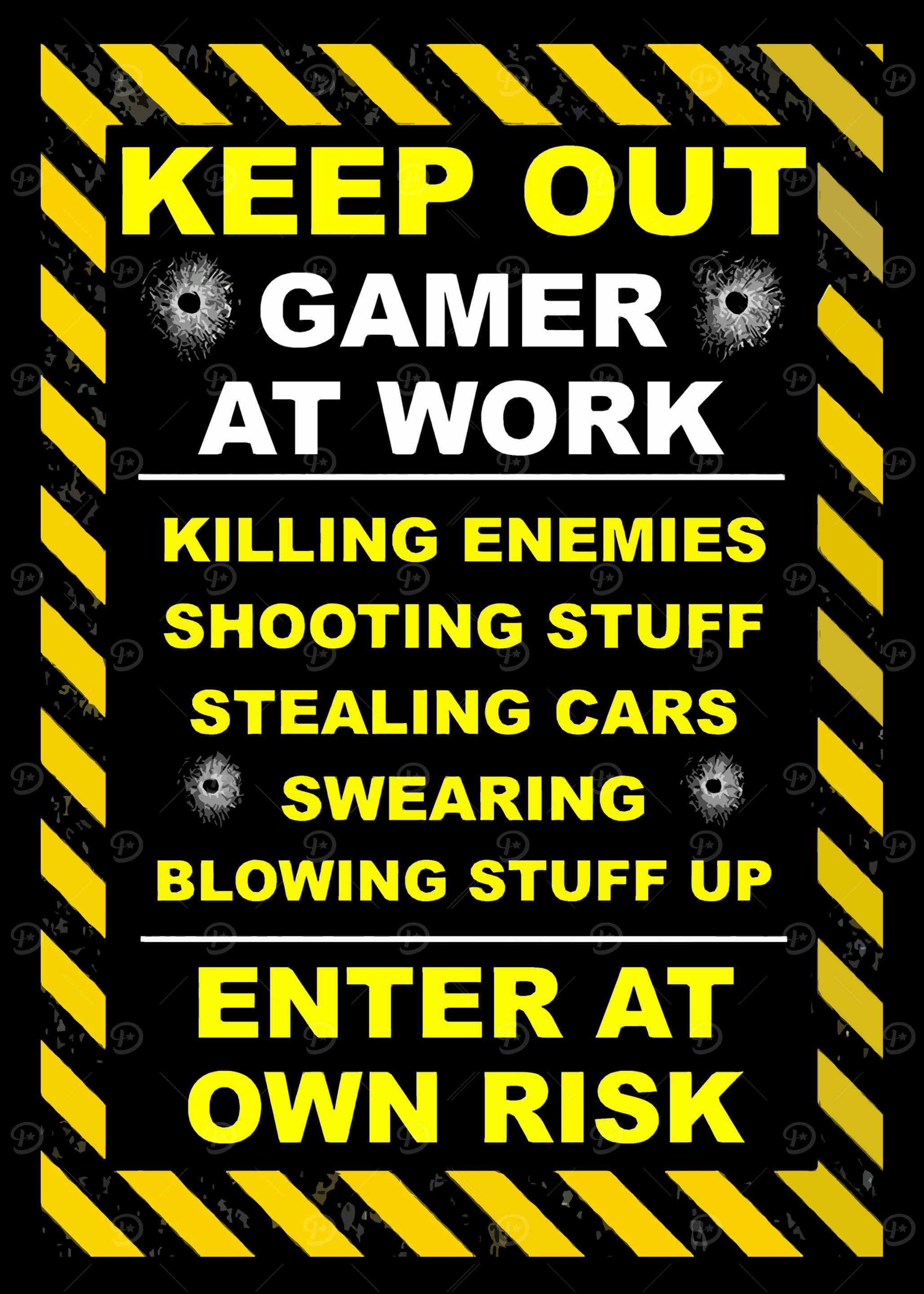 Keep Out Gamer At Work
