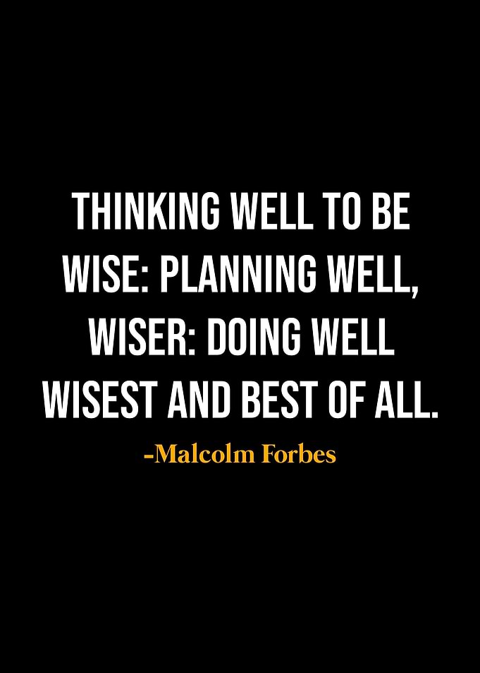 Malcolm Forbes Quotes