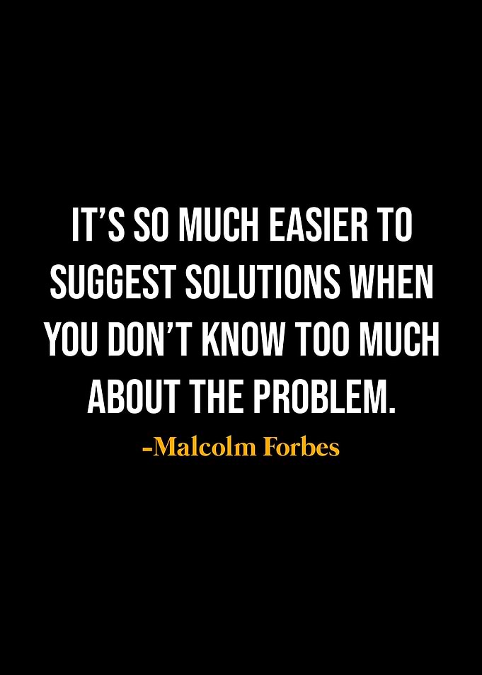 Malcolm Forbes Quotes