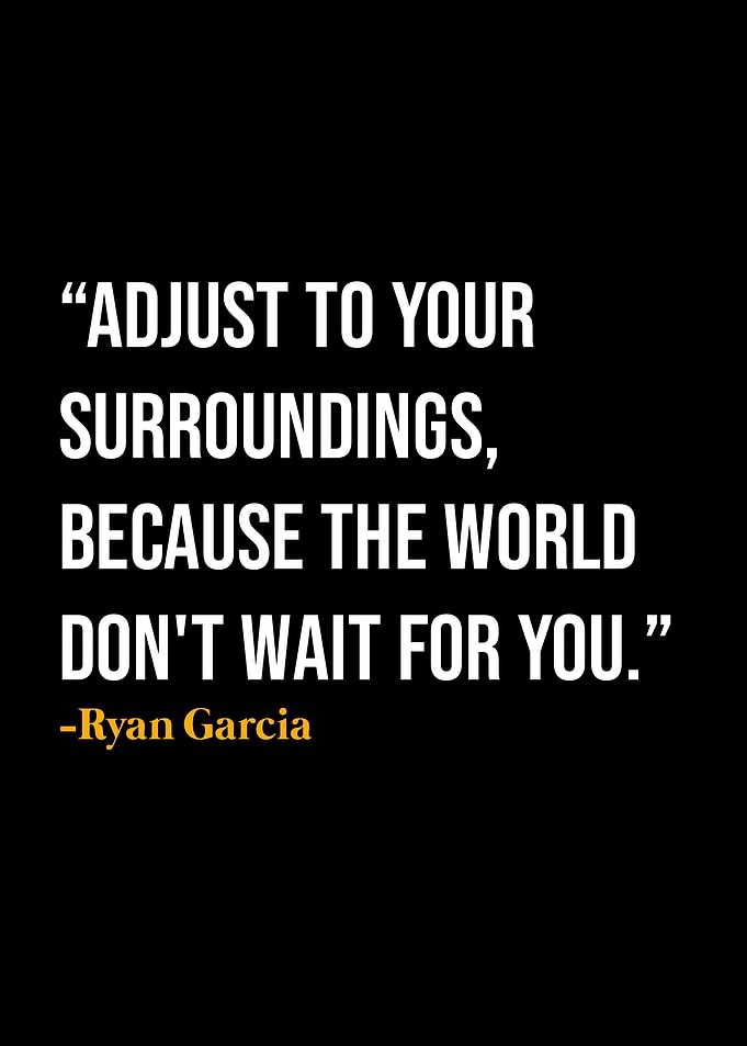 Ryan Garcia Quotes