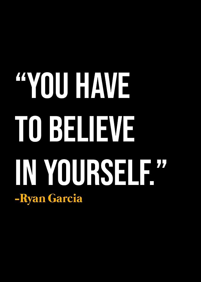 Ryan Garcia Quotes