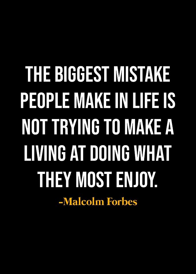 Malcolm Forbes Quotes