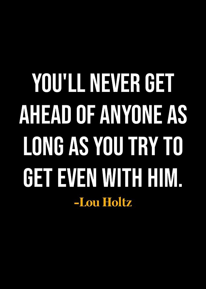 Lou Holtz Quote