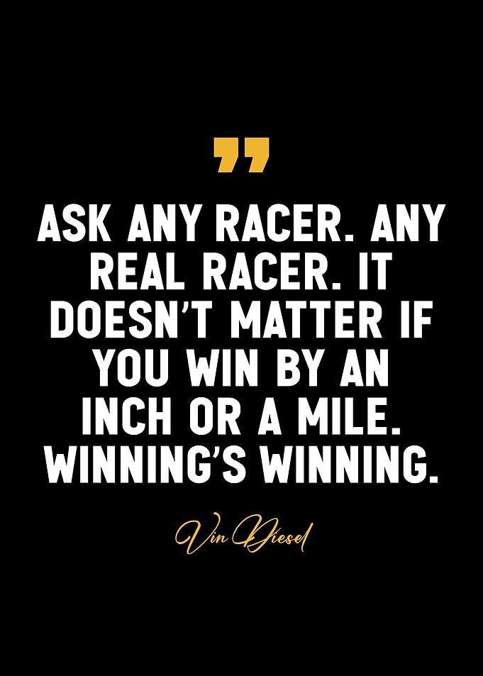 famous vin diesel quotes