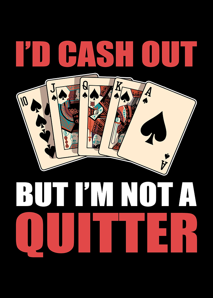 Id Cash Out But Im Not A