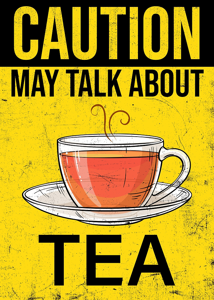 Steamy Tea Lovers Caution