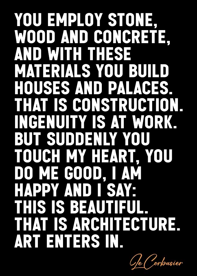 Le Corbusier quotes