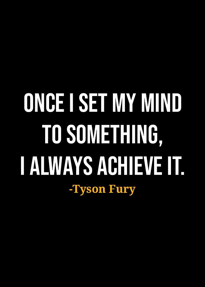 Tyson Fury Quote