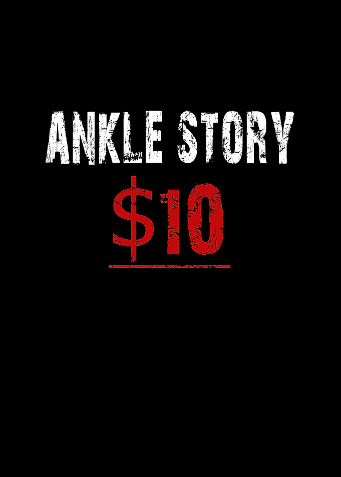 ankle story 10 dollars