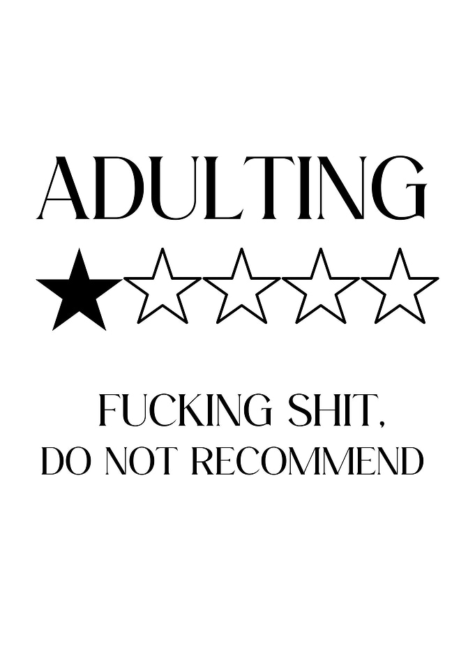 Adulting Fucking Shit