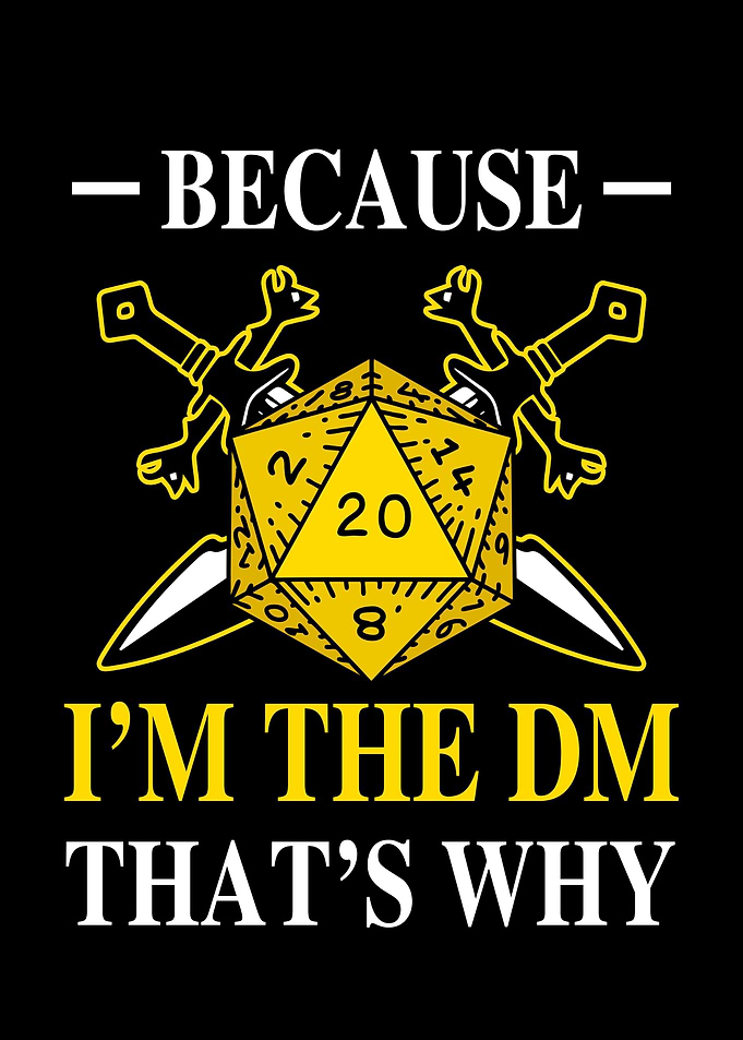 Because Im The DM Game RPG