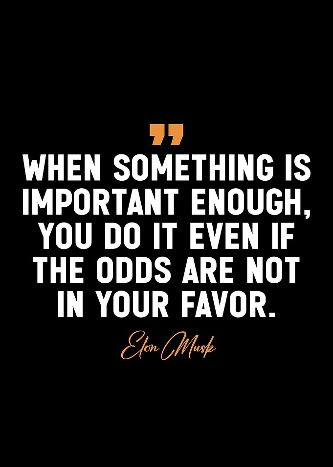 Inspiring Elon Musk quotes