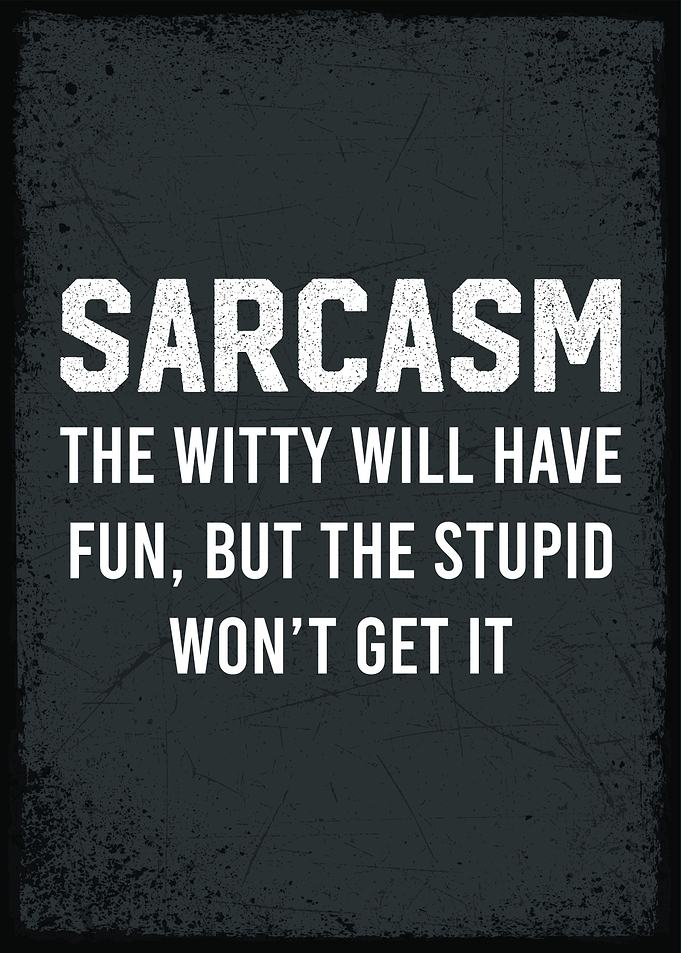 sarcasm