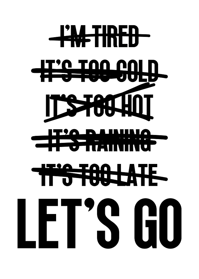 No Excuses Lets Go