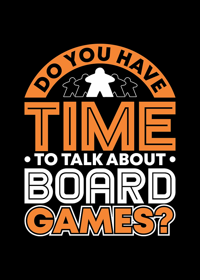 Time for board games