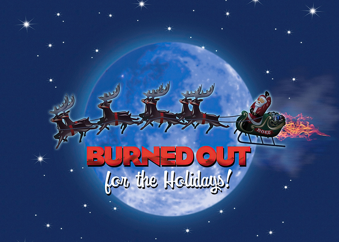 Burned Out for the Holiday