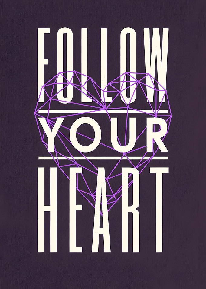 follow your heart