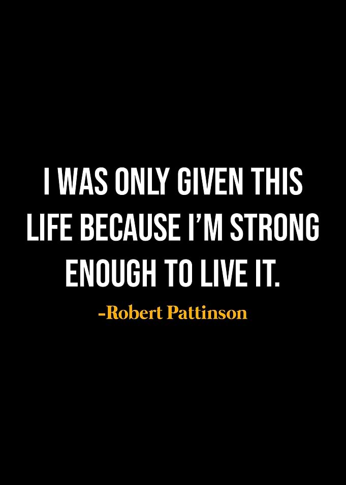 Robert Pattinson Quotes