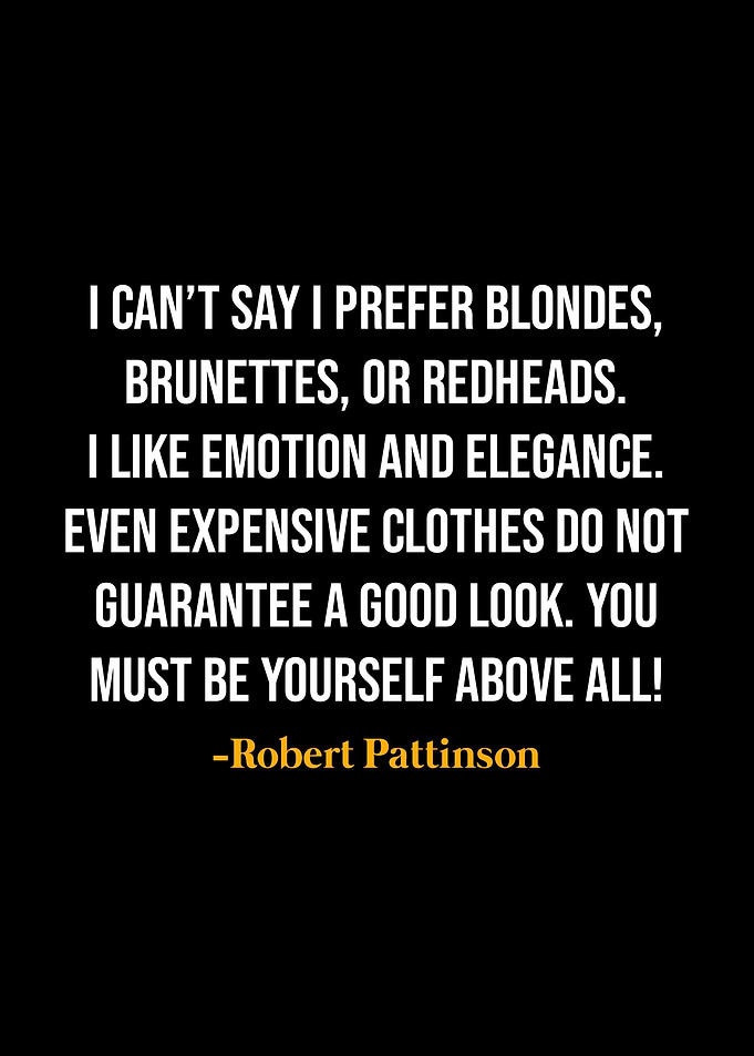 Robert Pattinson Quotes