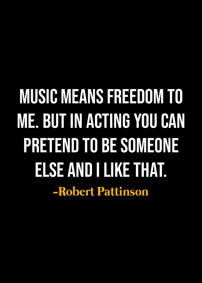 Robert Pattinson Quotes
