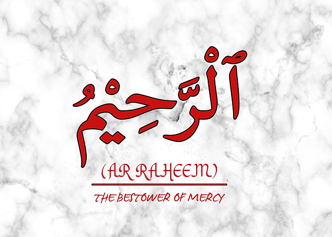 AR RAHEEM Names of Allah