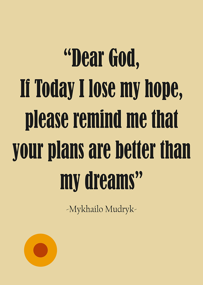Dear God Mykhailo Mudryk