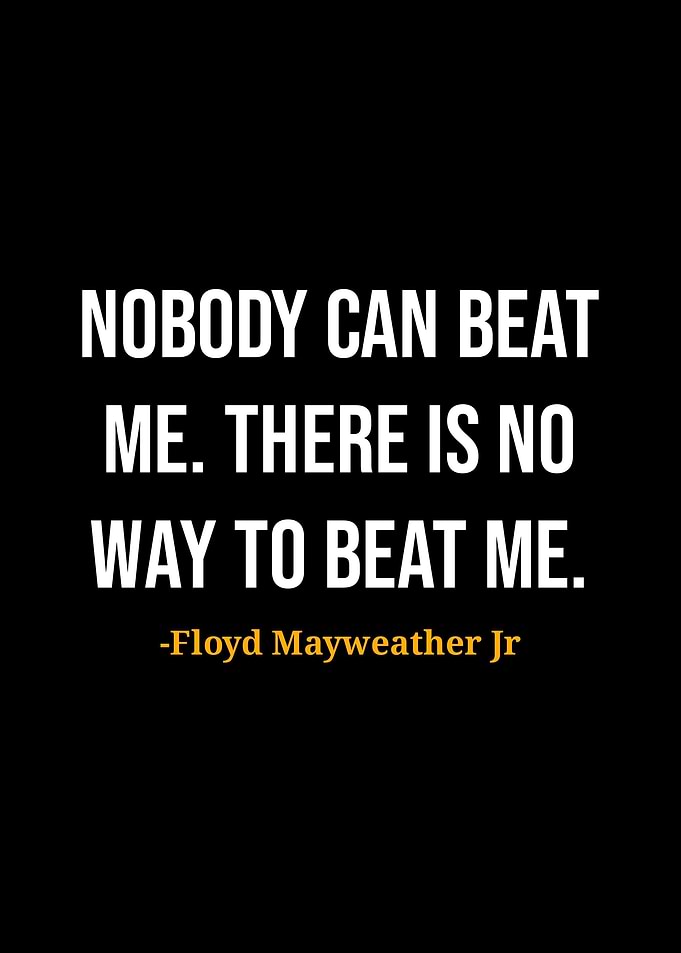 Floyd Mayweather Jr Quotes