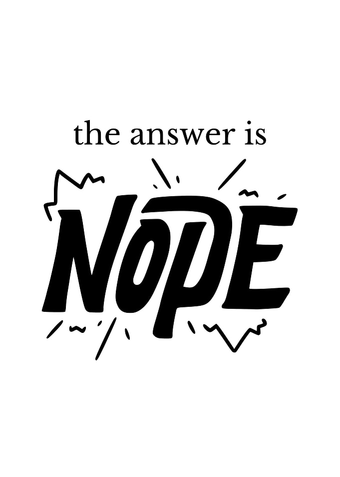 the answer is nope funny
