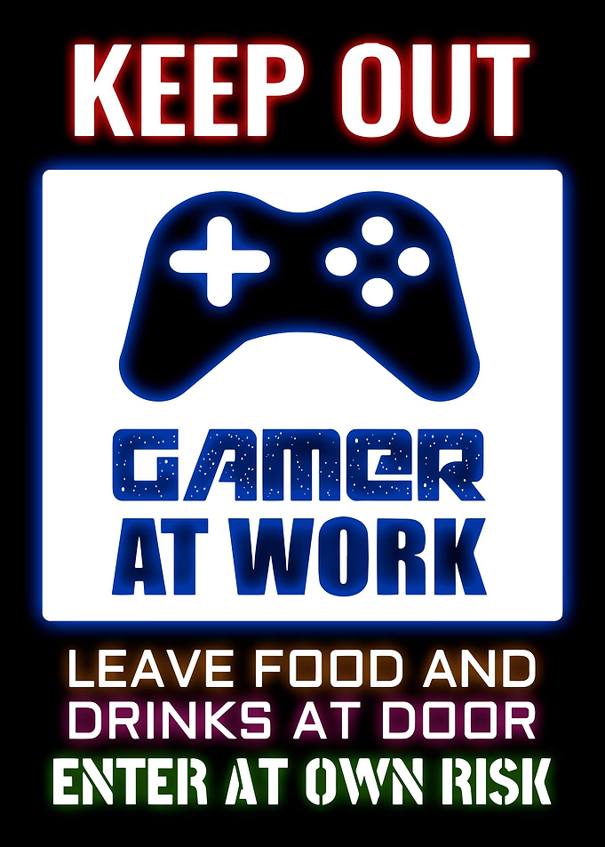 Keep Out Gamer At Work