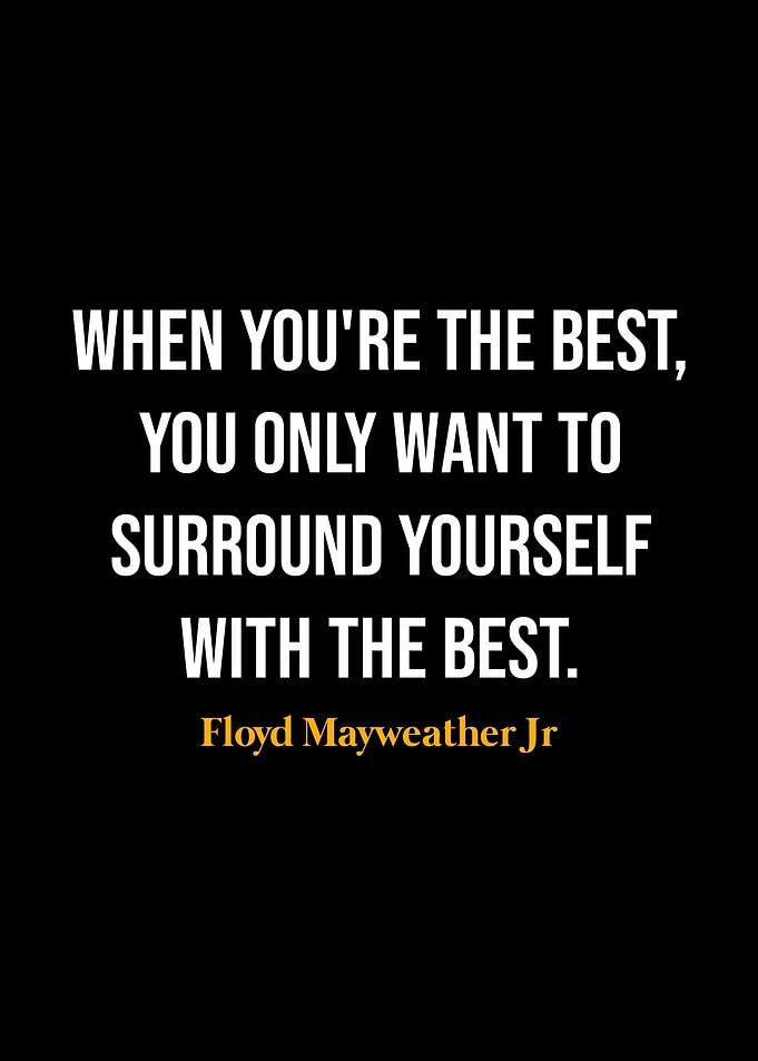 Floyd Mayweather Jr Quotes