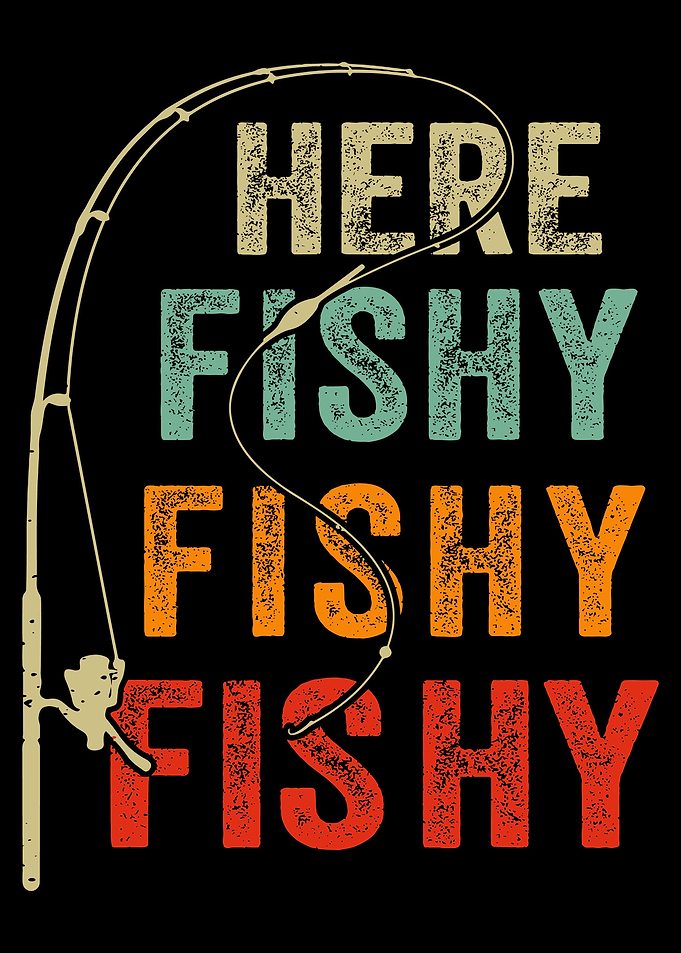 Here Fishy Funny Fishing