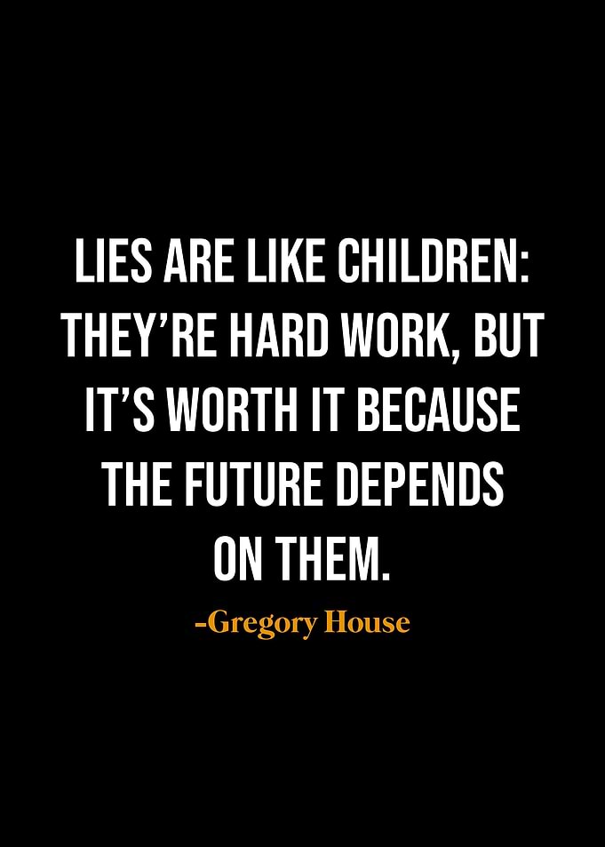 Gregory House quotes