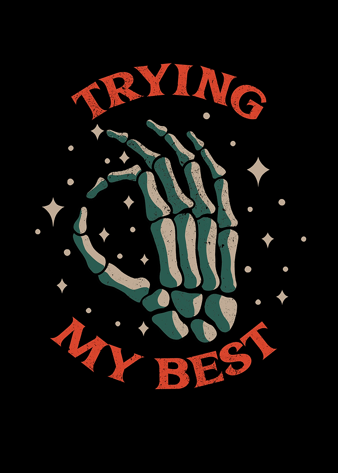Trying my best