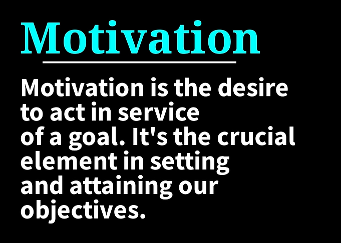 Motivation